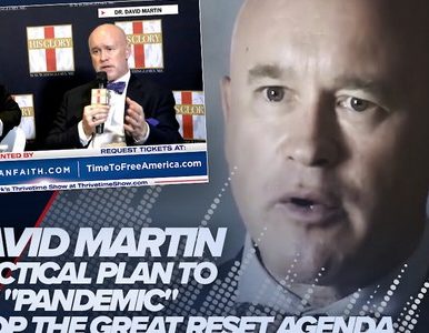 Dr. David Martin Presents the Practical Plan to End the “Pandemic” & Great Reset Agenda