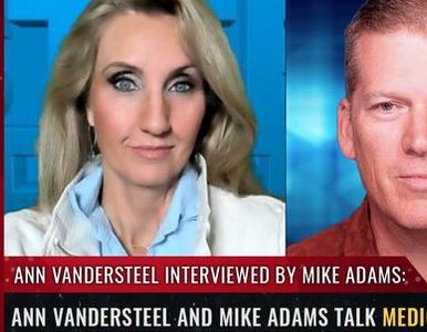 ANN VANDERSTEEL AND MIKE ADAMS TALK MEDICAL GENOCIDE, DEPOPULATION, BIOWEAPONS AND THE NEXT PLANDEMI