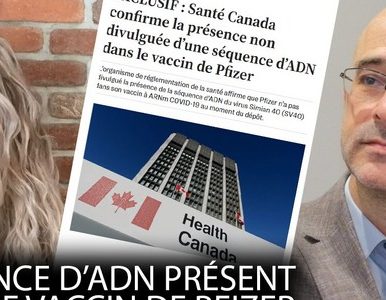 Santé Canada confirme la présence d’ADN dans le vaccin de Pfizer