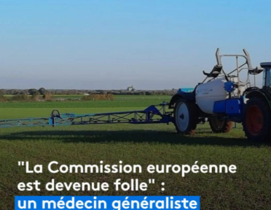 La Commission européenne est devenue folle : un médecin généraliste d’Angoulême se mobilise contre les pesticides